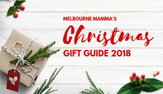 Melbourne Mamma - Melbourne Christmas Gift Guide 2018