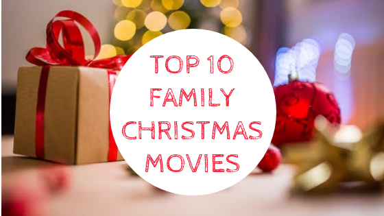 Top 10 Family Christmas Movies