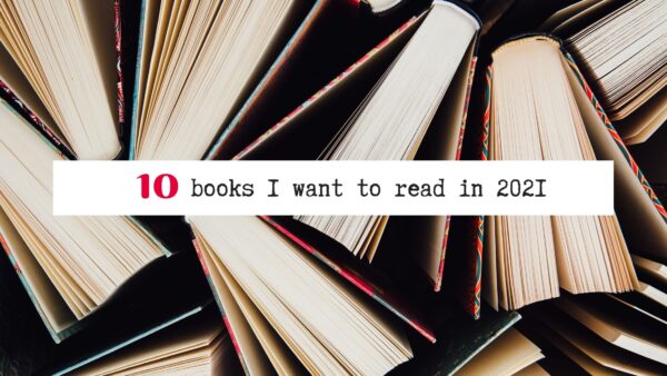 10 books I want to read in 2021 blog 