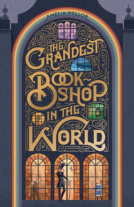 The Grandest Bookshop In The World by Amelia Mellor book cover