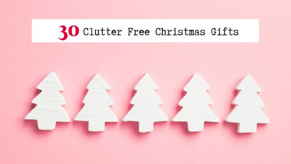 30 clutter gift ideas